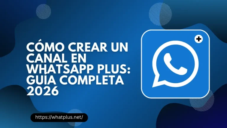 Cómo Crear un Canal en WhatsApp Plus